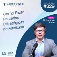 SD329 - Como Fazer Parcerias Estratégicas na Medicina