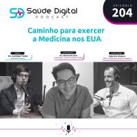 #Ep.204 - Caminho para exercer a medicina nos EUA