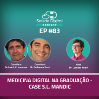#Ep.83 - Medicina Digital na Graduação - Case S. L. Mandic