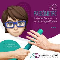 Passômetro #22 - Pacientes Geriátricos e as Tecnologias Digitais