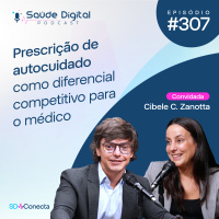 SD307 - Prescrição de autocuidado como diferencial competitivo para o médico