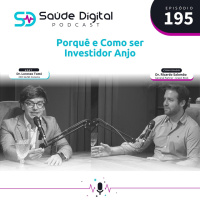 #Ep.195 - Porquê e Como ser investidor Anjo