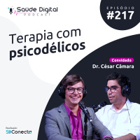#Ep.217 - Terapia com psicodélicos