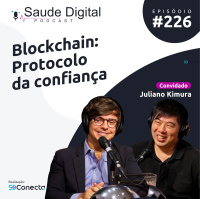 #Ep.226 - Blockchain: Protocolo da segurança