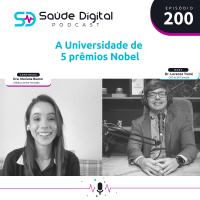 #Ep.200 - A Universidade de 5 prêmios Nobel