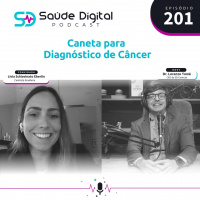 #Ep.201 - Caneta para Diagnóstico de Câncer