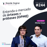 #Ep.244 - Entenda o mercado de órteses e próteses (OPME)