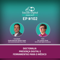 #Ep.102 - Doctoralia: presença digital e ferramentas para o médico.