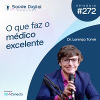 #Ep.272 - O que faz o médico excelente?