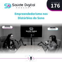#Ep.176 - Empreendedorismo nos Distúrbios do Sono