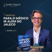 SD373 - 7 motivos para o médico ir além do jaleco