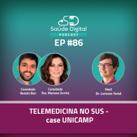 #Ep.86 -Telemedicina no SUS - case UNICAMP