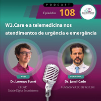 #Ep.108 - W3.Care e a telemedicina nos atendimentos de urgência e emergência