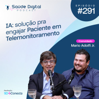 SD291 - I.A.: Solução pra engajar Paciente em Telemonitoramento