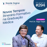 SD294 - Novos Tempos: Itinerário Formativo na Graduação Médica