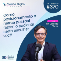 SD370 - Como posicionamento e marca pessoal fazem o paciente certo escolher você