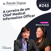 #Ep.243 - A carreira de um Chief Medical Information Officer