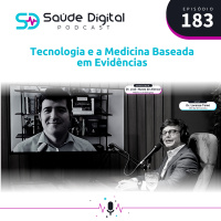 #Ep.183 - Tecnologia e a Medicina Baseada em Evidências