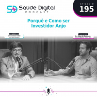 #Ep.195 - Porquê e Como ser investidor Anjo