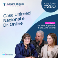 #Ep.260 - Case Unimed Nacional e Dr. Online