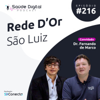 #Ep.216 - Rede DOr São Luiz