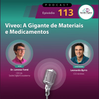 #Ep.113 - Viveo: a gigante de materiais e medicamentos
