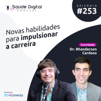 #Ep.253 - Novas habilidades para impulsionar a carreira