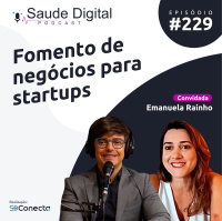 #Ep.229 - Fomento de negócios para startups
