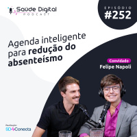 #Ep.252 - Agenda inteligente para redução do absenteísmo