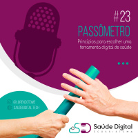 Passômetro #23 - Princípios para escolher uma ferramenta digital de saúde