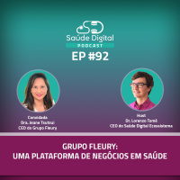 #Ep.92 - Grupo Fleury: uma plataforma de negócios em saúde