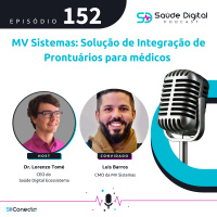 #Ep.152 - MV Sistemas: Solução de integração de prontuários para médicos