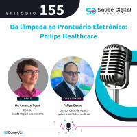 #Ep.155 - Da lâmpada ao Prontuário Eletrônico: Philips Healthcare