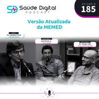 #Ep.185 - Versão Atualizada da Memed