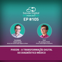 #Ep.105 - Pixeon: a transformação digital do diagnóstico médico.