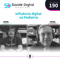 #Ep.190 - Influência Digital na Pediatria