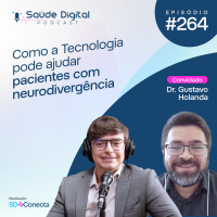 SD264 - Como a tecnologia pode ajudar pacientes com neurodivergência