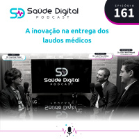 #Ep.161 - A inovação na entrega dos laudos médicos