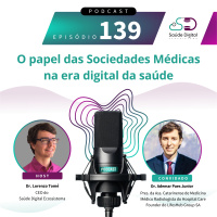 #Ep.139 - O papel das Sociedades Médicas na era digital da saúde