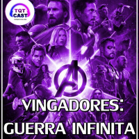 TQTCast #03 - Vingadores: Guerra Infinita Comentários sobre o Filme