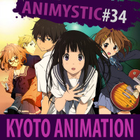 AnimystiCast #034 - Indicação Mística: Kyoto Animation