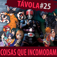 Távola Redonda #025 — O que nos incomoda no meio otaku?