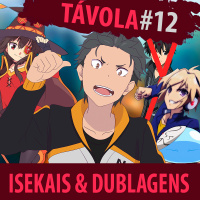 Távola Redonda #012 - Isekai  Dublagem ft. Arara (Crunchyroll)  Karol (Genkidama)