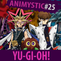 AnimystiCast #025 - Yu-Gi-Oh! É Hora do Duelo!!!