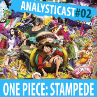 AnalystiCast #002 - One Piece: Stampede - A EXPO de Piratas  O Tesouro do Gol D. Roger