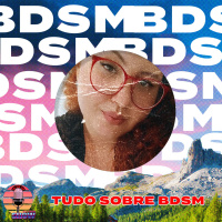 Eu e o Mundo Show #71- Tudo sobre BDSM Feat Sra G