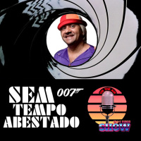 Eu e o Mundo Show #60- Sem Tempo Abestado !
