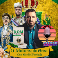 Eu e o Mundo Show #57 - O multiverso do Brasil Feat Aurélio Figueiredo 
