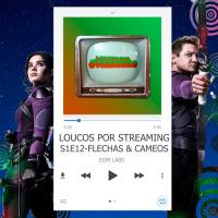 Loucos por Streaming S1E12- Flechas amp Cameos