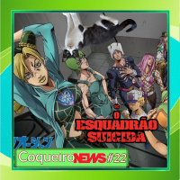 CoqueiroNews #22 - JoJos Stone Ocean, Suicide Squad e o Gato Boulos!